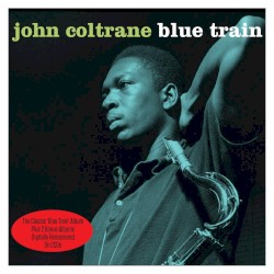 Blue Train (Blue Train / Soultrane / Dakar)