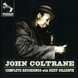 Complete Recordings With Dizzy Gillespie