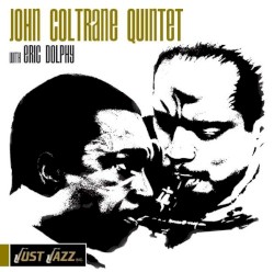 Just Jazz: John Coltrane Quintet With Eric Dolphy