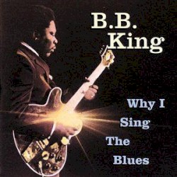 Why I Sing the Blues, Part 2