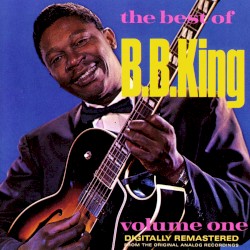 The Best of B.B. King, Volume One