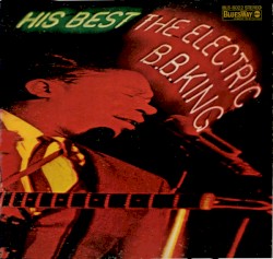 His Best – The Electric B.B. King