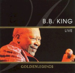 Golden Legends: B.B. King Live