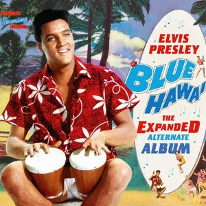 Blue Hawaii: The Expanded Alternate Album