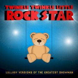 Lullaby Versions of The Greatest Showman