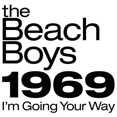 The Beach Boys 1969: I'm Going Your Way