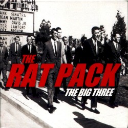 The Rat Pack (The Big Three)