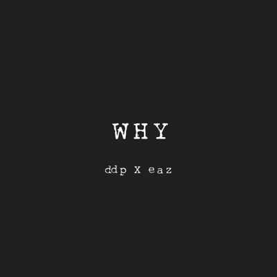 Why (Vocal Version) [feat. EAZ]