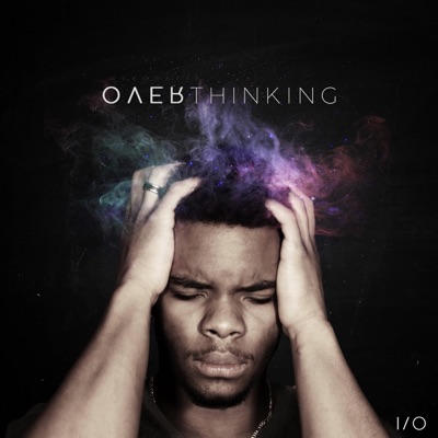 Overthinking