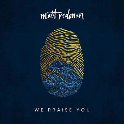 We Praise You (feat. Brandon Lake) [Deluxe Live Single]