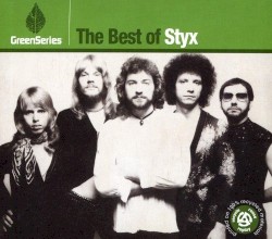 Green Series: The Best of Styx