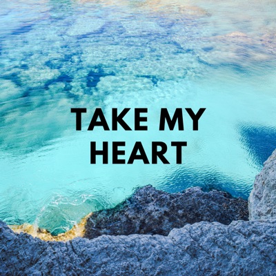 Take My Heart