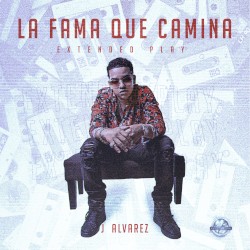 La fama que camina: Extended Play