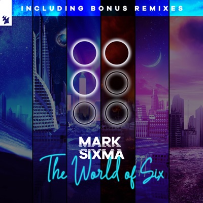 The World of Six (Incl. Bonus Remixes)