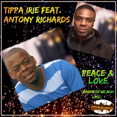 Peace & Love (Badness We Nuh Like) [feat. Antony Richards]