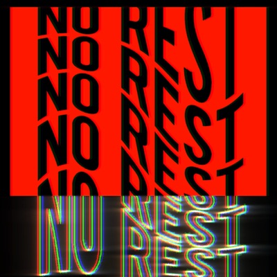 No Rest