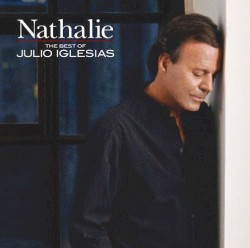 Nathalie - The Best Of Julio Iglesias