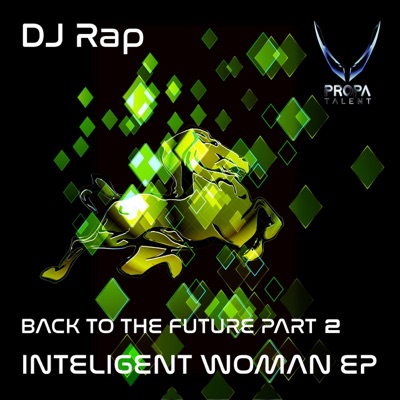 BACK TO the FUTURE: INTELLIGENT WOMAN, Pt. 2 (The Remixes)