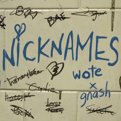 Nicknames (feat. gnash)