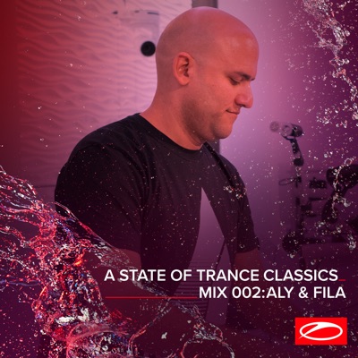 A State of Trance Classics - Mix 002: Aly & Fila (DJ Mix)