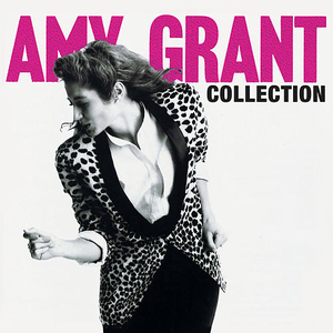 Amy Grant Collection