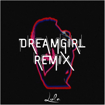 Dreamgirl (Remix)