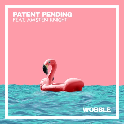 Wobble (feat. Awsten Knight)