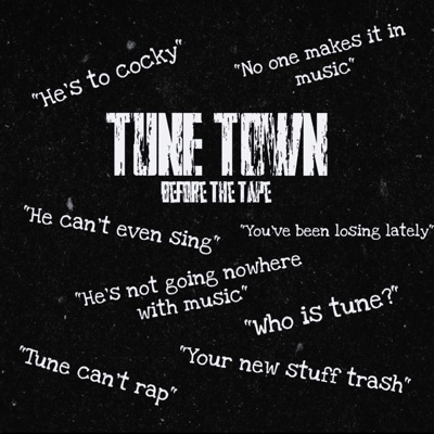 Tune Town Before the Tape