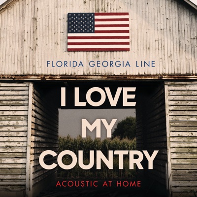 I Love My Country (Acoustic at Home)