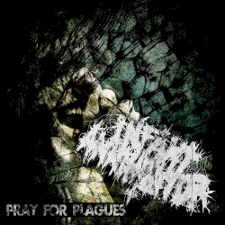 Pray for Plagues