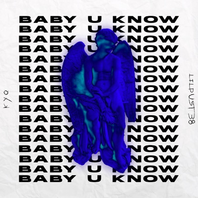 Baby U Know (feat. lildust38)