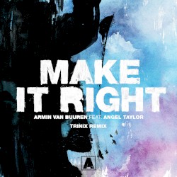 Make It Right (Trinix remix)