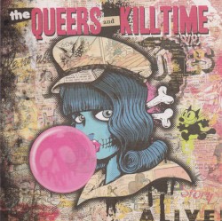 The Queers And Killtime