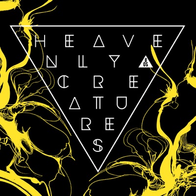 Heavenly Creatures (Love Is All You Love Bonus Tracks)