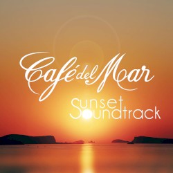 Café del Mar: Sunset Soundtrack