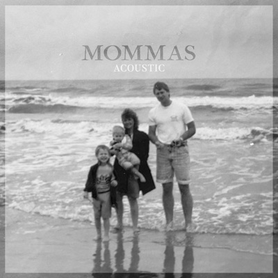 Mommas (Acoustic)