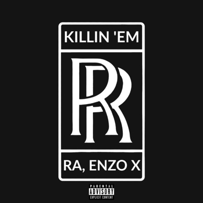 Killin' 'Em (feat. Enzo X)