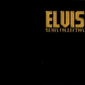 Elvis Remix Collection