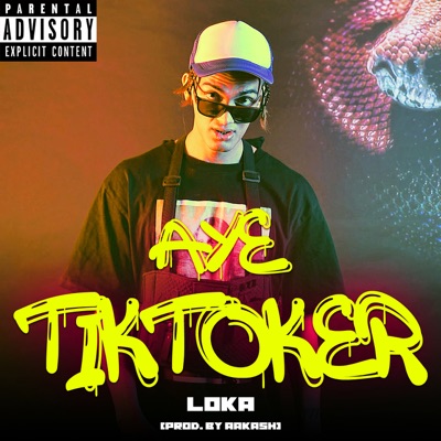 AYE TIK TOKER (feat. Aakash)