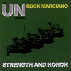 The UN Presents: Rock Marciano: Strength and Honor