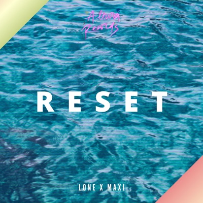 Reset (feat. Maxi)