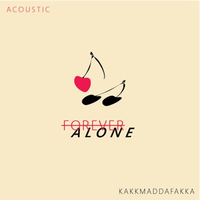 Forever Alone (Acoustic)