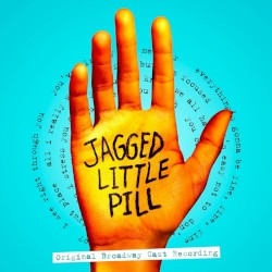 Jagged Little Pill (Original Broadway Cast Recording)