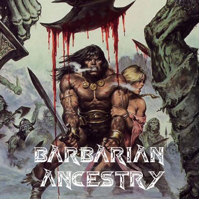 Barbarian Ancestry (feat. Sicknature)