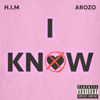 I KNOW (feat. AROZO)