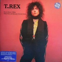 Solid Gold T.Rex (The Top 30 Singles Collection)