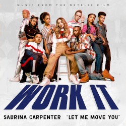 Let Me Move You (Music from the Netflix film Work It)