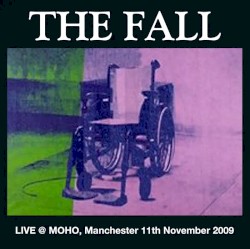 Live @ Manchester MOHO, 10th November, 2009