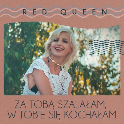 Za tobą szalałam w tobie się kochałam (Radio Edit)