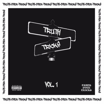 Truth Over Tricks Vol. 1